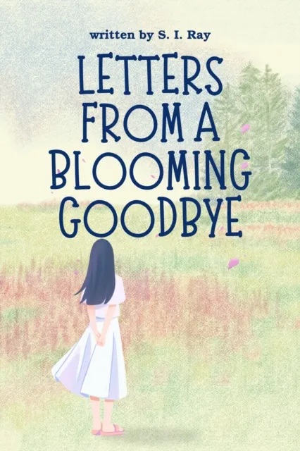 Letters from a Blooming Goodbye