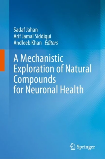 Mechanistic Exploration of Natural Compounds for Neuronal Health