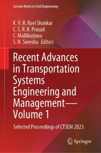 Recent Advances in Transportation Systems Engineering and Management-Volume 1