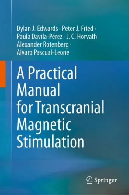 Practical Manual for Transcranial Magnetic Stimulation