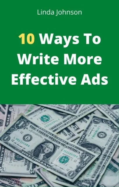 10 Ways to Write More Effective Ads