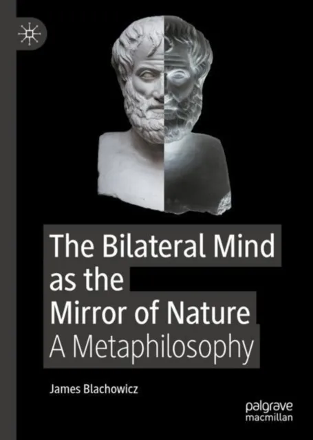 Bilateral Mind as the Mirror of Nature