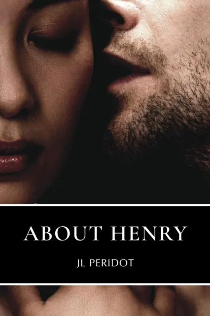 About Henry: A Novella