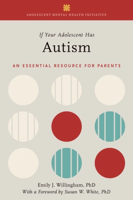 If Your Adolescent Has Autism