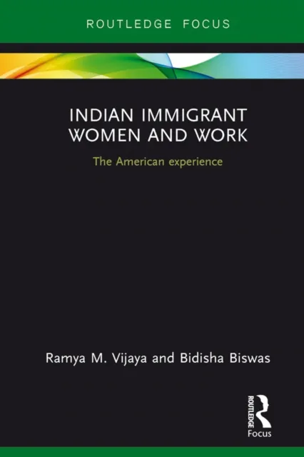 Indian Immigrant Women and Work