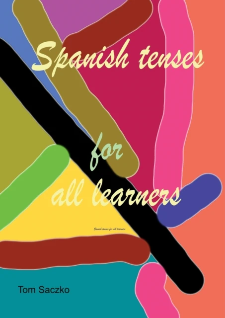 Spanish tenses for all learners