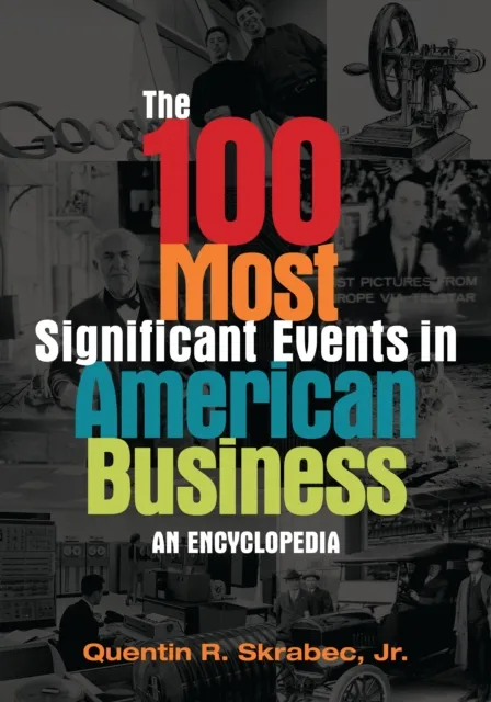 100 Most Significant Events in American Business