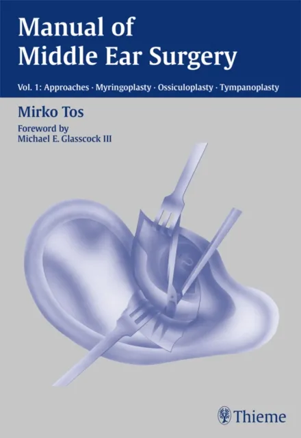 Manual of Middle Ear Surgery
