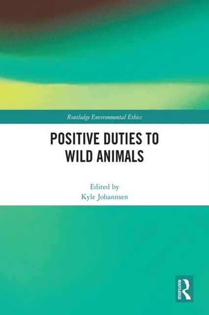 Positive Duties to Wild Animals