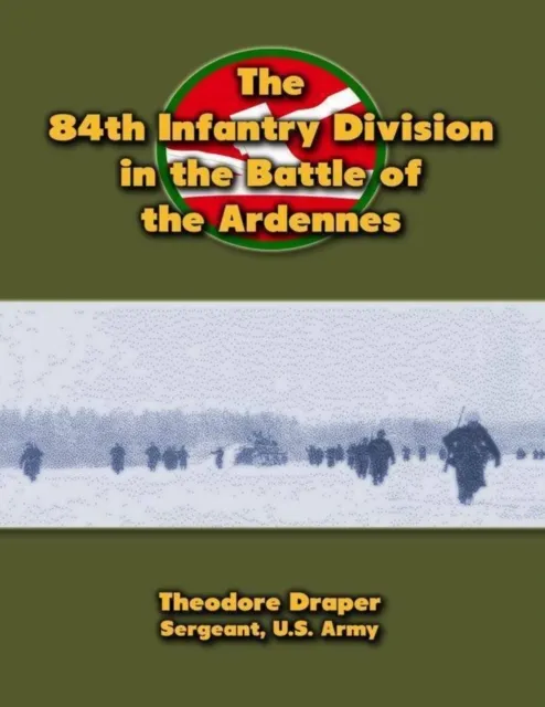 84th Infantry Division In the Battle of the Ardennes