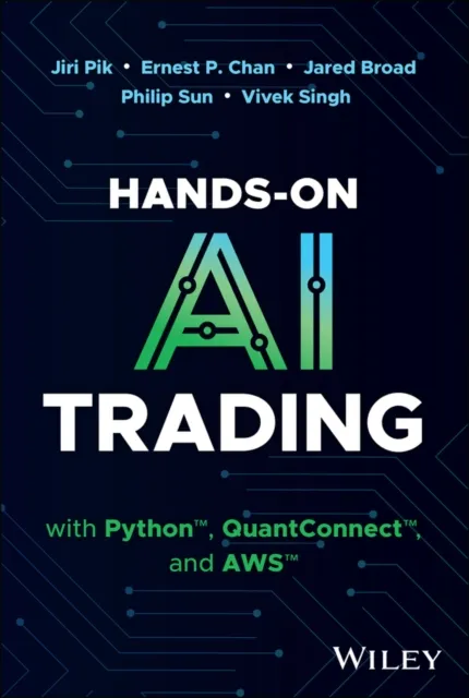 Hands-On AI Trading with Python, QuantConnect, and AWS