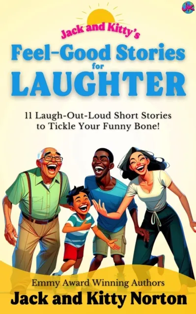 Jack and Kitty's Feel-Good Stories for Laughter