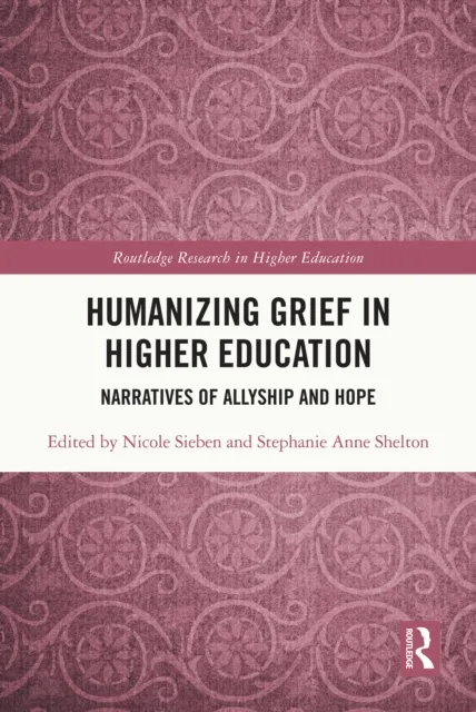 Humanizing Grief in Higher Education