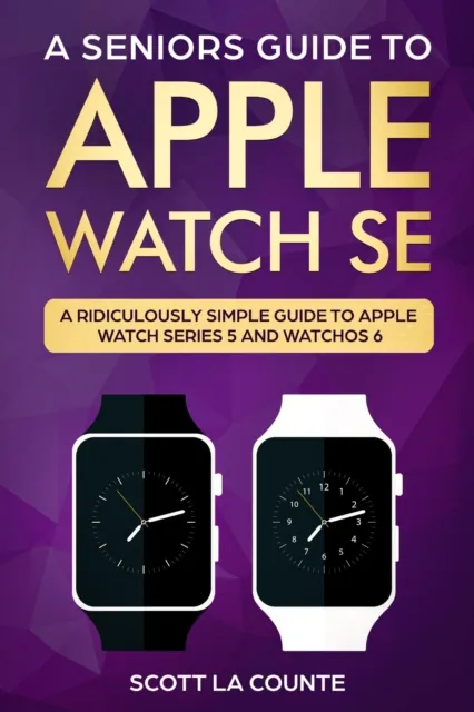 Seniors Guide To Apple Watch SE