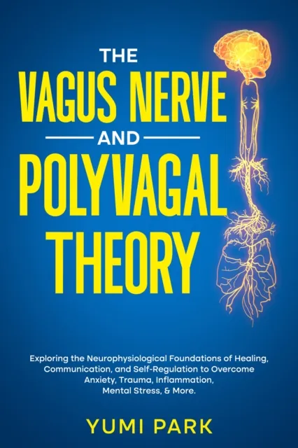 Vagus Nerve and Polyvagal Theory