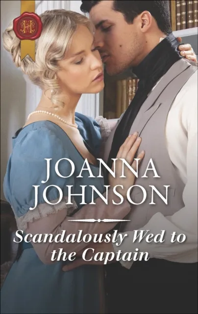 Scandalously Wed to the Captain