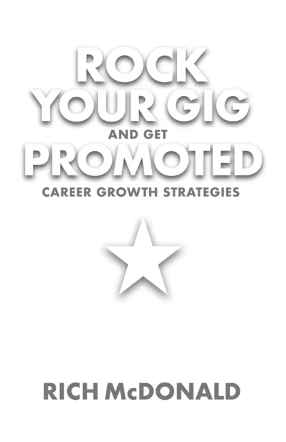 Rock Your Gig And Get Promoted