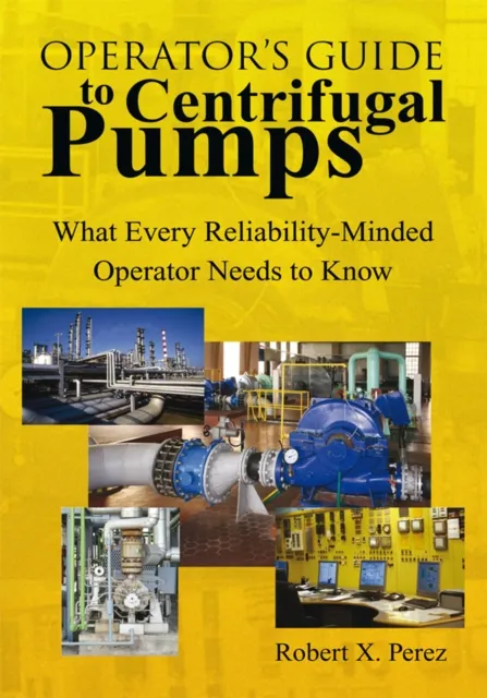 Operator'S Guide to Centrifugal Pumps