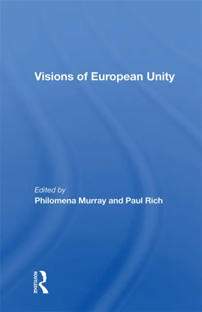 Visions Of European Unity