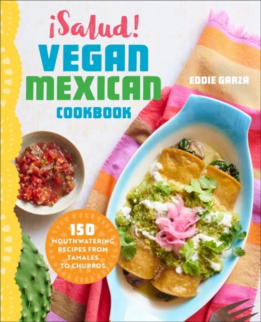 !Salud! Vegan Mexican Cookbook