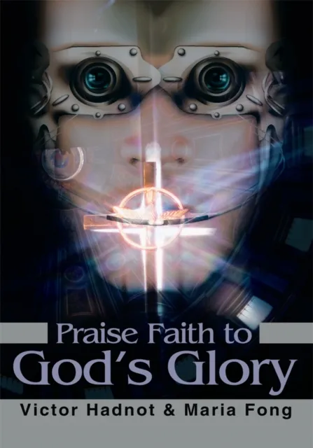 Praise Faith to God's Glory