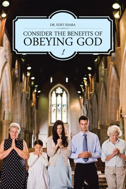 Consider the Benefits of Obeying God