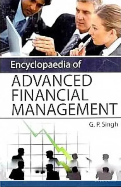 Encyclopaedia of Advanced Financial Management