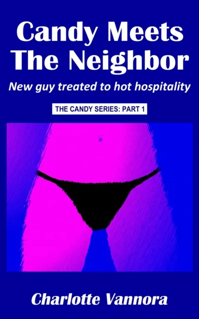 Candy Meets the Neighbor