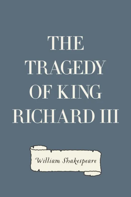 Tragedy of King Richard III