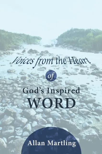 Voices from the Heart of God's Inspired Word