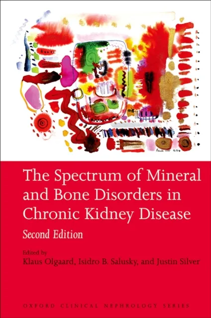 Spectrum of Mineral and Bone Disorders in Chronic Kidney Disease