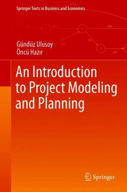 Introduction to Project Modeling and Planning