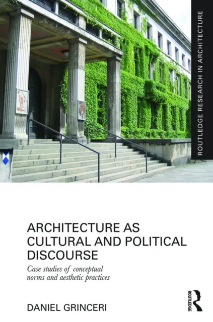 Architecture as Cultural and Political Discourse