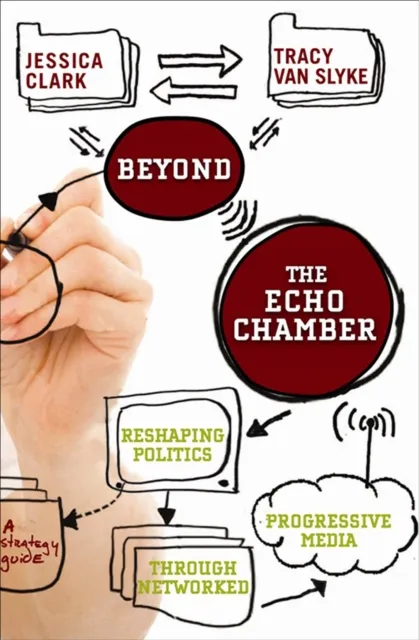 Beyond the Echo Chamber