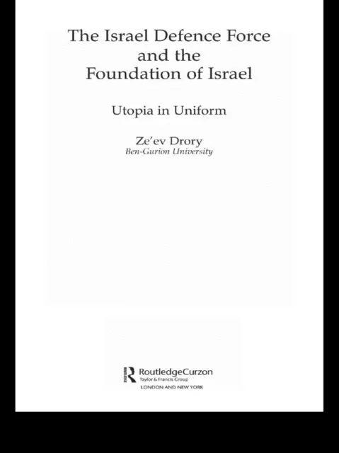 Israeli Defence Forces and the Foundation of Israel