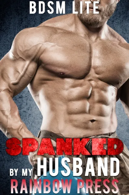 Spanked By My Husband