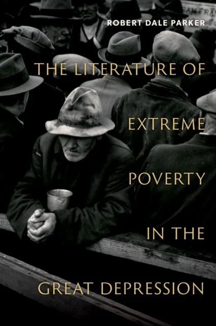 Literature of Extreme Poverty in the Great Depression