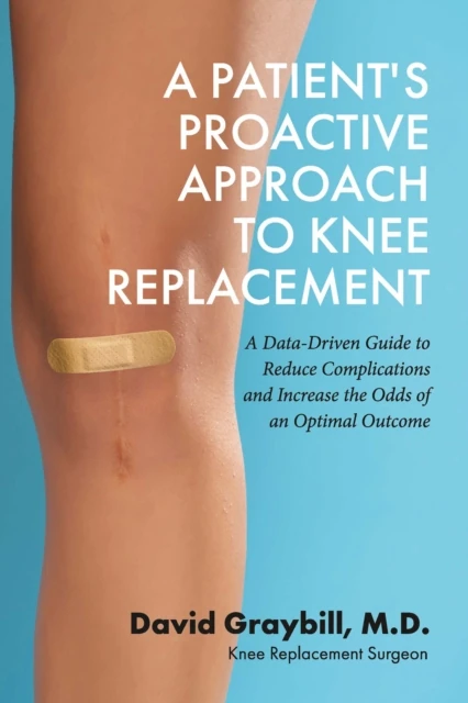 Patient's Proactive Approach to Knee Replacement