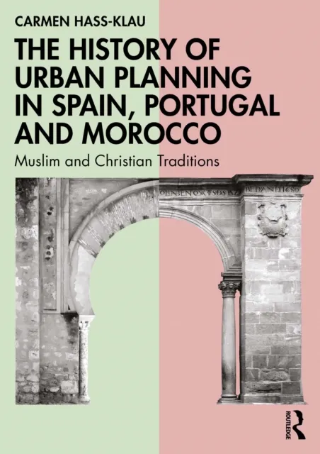 History of Urban Planning in Spain, Portugal and Morocco