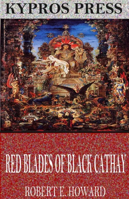 Red Blades of Black Cathay