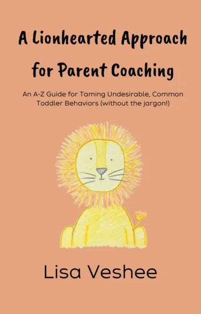 Lionhearted Approach For Parent Coaching