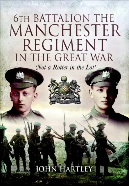 6th Battalion, The Manchester Regiment in the Great War