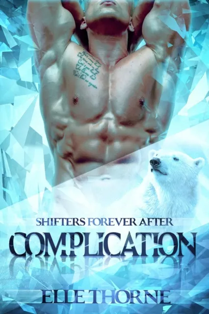 Complication: Shifters Forever After