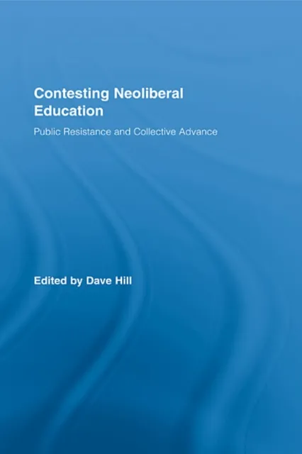 Contesting Neoliberal Education