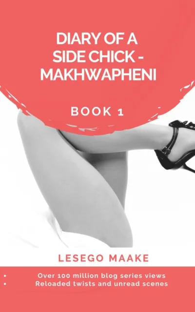 Diary of a Side Chick - Makhwapheni Book 1