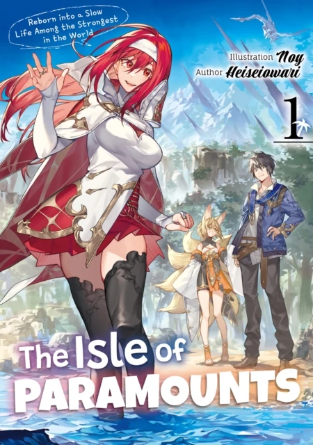 Isle of Paramounts: Reborn into a Slow Life Among the Strongest in the World Volume 1
