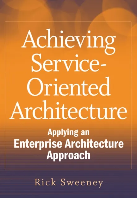 Achieving Service-Oriented Architecture