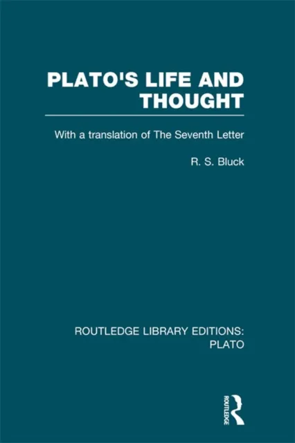 Plato's Life and Thought (RLE: Plato)