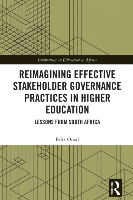 Reimagining Effective Stakeholder Governance Practices in Higher Education