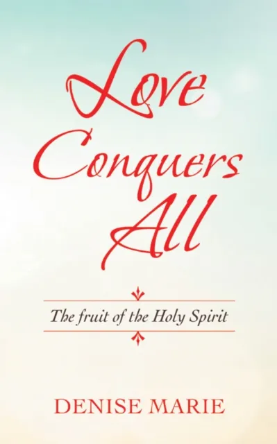 Love Conquers All